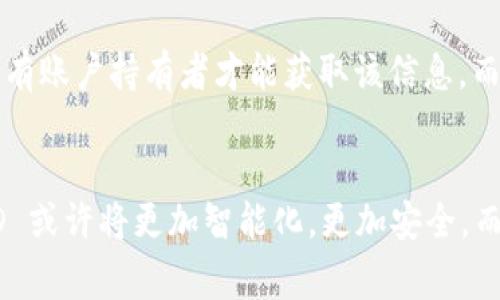 在許多現(xiàn)代移動(dòng)支付和數(shù)字金融平臺(tái)中，用戶需要一個(gè)唯一的標(biāo)識(shí)符來(lái)完成交易和管理賬戶。在小狐錢(qián)包這個(gè)應(yīng)用中，